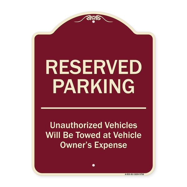 Designer Series-Reserved Parking Unauthorized Vehicles Will Be Towed Vehicl, 24" x 18", BU-1824-9758